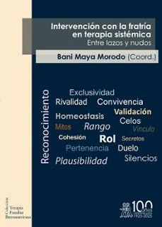 INTERVENCION CON LA FRATRIA EN TERAPIA SISTEMICA | MAYA MORODO, BANI | MORATA | 9791387510114