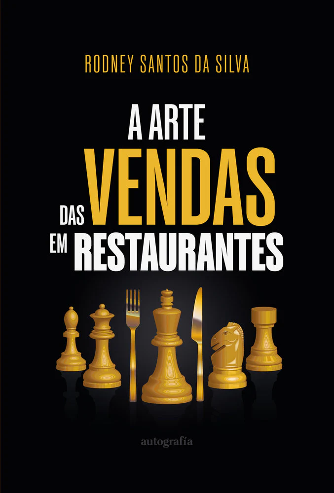 A ARTE DAS VENDAS EM RESTAURANTES | SANTOS DA SILVA,RODNEY | AUTOGRAFIA,EDITORIAL | 9791387737931