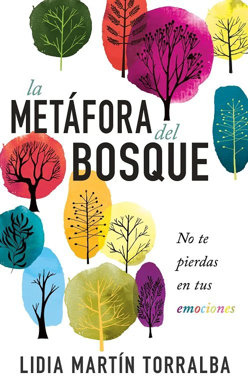 LA METAFORA DEL BOSQUE | LIDIA MARTIN TORRALBA | WHITAKER HOUSE | 9798887693088